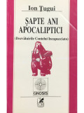 Ion Țugui - Șapte ani apocaliptici (editia 1992)