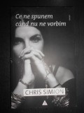 Chris Simion - Ce ne spunem cand nu ne vorbim