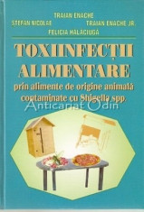 Toxiinfectii Alimentare - Traian Enache, Stefan Nicolae foto