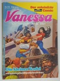 VANESSA , DIE FREUNDIN DER GEISTER ( VANESSA PRIETENA FANTOMELOR ) , NUMMER 26 * BENZI DESENATE CU TEXT IN LIMBA GERMAMA