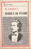 M. EMINESCU - IUBIREA DE PATRIE ( PAGINI DE PUBLICISTICA )