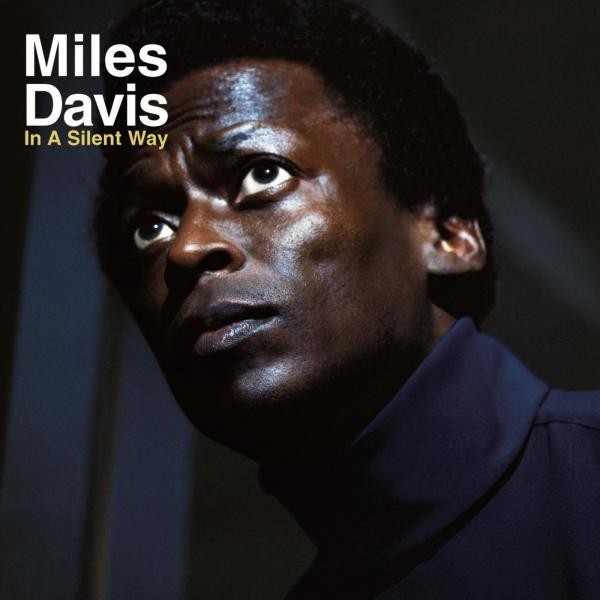 Miles Davis In A Silent Way remastered (cd)