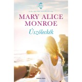 &Uacute;sz&oacute;leck&eacute;k - Mary Alice Monroe