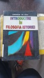 INTRODUCERE IN FILOSOFIA ISTORIEI-GHEORGHE GR.RADU