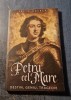 Petru cel Mare destin geniu tragedie Felix Aderca
