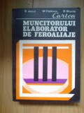 n6 Cartea muncitorului elaborator de feroaliaje - R. Ancut,M. Vladescu,R. Sturzu