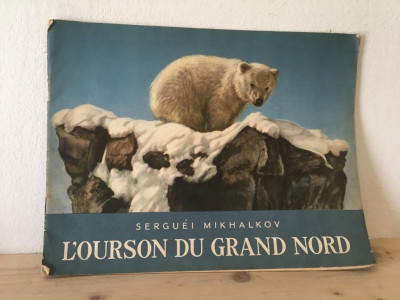 Serguei Mikhalkov - L&amp;#039;Ourson du Grand Nord foto