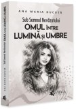 Sub semnul nevăzutului: Omul &icirc;ntre lumină și umbre - Paperback brosat - Evrika
