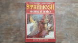 STRAMOSII - DECEBAL SI TRAIAN - RADU THEODORU, 1981