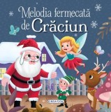 Cumpara ieftin Melodia fermecata de Craciun/***