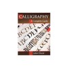 Calligraphy: A Complete Guide