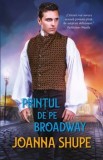 Cumpara ieftin Printul de pe Broadway/Joanna Shupe