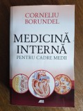 Medicina interna pentru cadrele medii - Corneliu Borundel / R7P1F