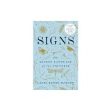 Signs: The Secret Language of the Universe