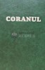 Coranul, Editura Cartier, 1997, 398 pagini, Coperta Cartonata, Stare Foarte Buna, 15x22cm