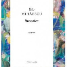 Rusoaica - Gib Mihaescu