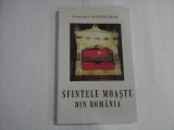 SFINTELE MOASTE DIN ROMANIA - ARHIMANDRIT IANICHIE BALAN