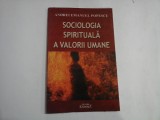 SOCIOLOGIA SPIRITUALA A VALORII UMANE - Andrei Emanuel POPESCU
