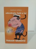 Adevărata față a lui Traian Băsescu-Marius Oprea