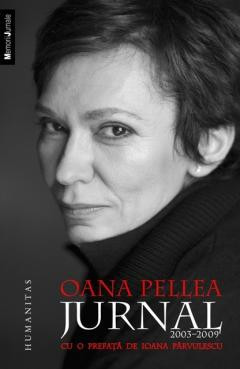 Oana Pellea - Jurnal 2003 - 2009 OANA PELLEA foto
