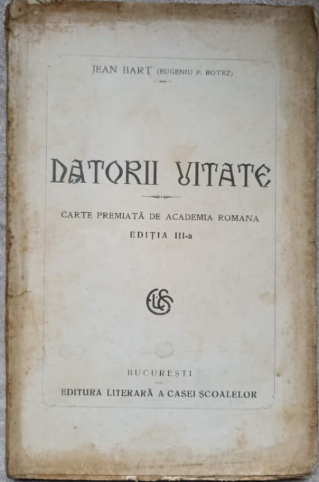 DATORII UITATE-JEAN BART (EUGENIU P. BOTEZ)