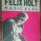 myh 50s - George Eliot - Felix Holt radicalul - ed 1973