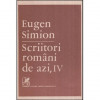 Eugen Simion - Scriitori romani de azi vol. IV - 118767