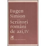 Eugen Simion - Scriitori romani de azi vol. IV - 118767