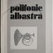 Polifonie albastra &ndash; Vasile Speranta