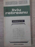 LIVIU REBREANU INTERPRETAT-COLECTIV