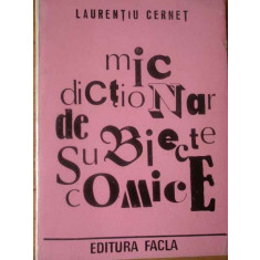 Mic Dictionar De Subiecte Comice - Laurentiu Cernet ,309666