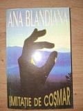 Imitatie de cosmar- Ana Bladiana CU AUTOGRAF