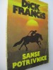 Sanse potrivnice - Dick Francis