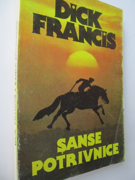 Sanse potrivnice - Dick Francis