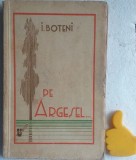 Pe Argesel... I. Boteni