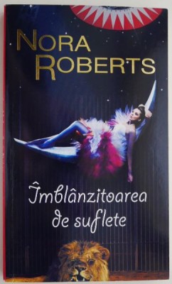 Imblanzitoarea de suflete &amp;ndash; Nora Roberts foto