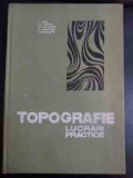 Topografie Lucrari Practice - E. Popa, Gh. Nistor, Gh. Gavrilov, C. Apreutesei, ,543820, Didactica Si Pedagogica