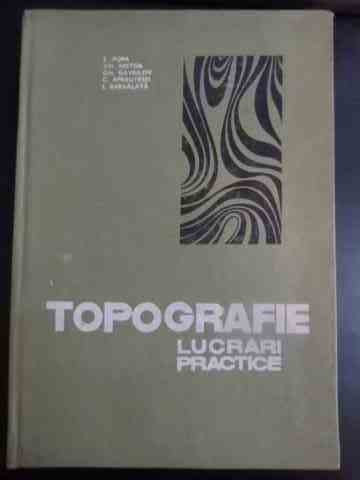 Topografie Lucrari Practice - E. Popa, Gh. Nistor, Gh. Gavrilov, C. Apreutesei, ,543820