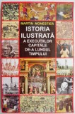 Istoria ilustrata a executiilor capitale de-a lungul timpului &ndash; Martin Monestier