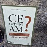 Ce optiuni am? - Michael Kerrigan