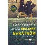 Brili&aacute;ns bar&aacute;tnőm - N&aacute;polyi reg&eacute;nyek - Első k&ouml;tet - Elena Ferrante