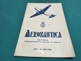 AERONAUTICA * REVISTA SUBSECRETARIATULUI DE STAT AL AERULUI * MAI 1936 * 4 4 4