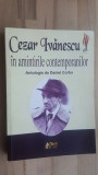 Cezar Ivanescu in amintirile contemporanilor- Daniel Corbu