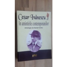 Cezar Ivanescu in amintirile contemporanilor- Daniel Corbu