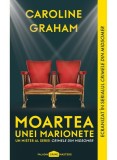 Cumpara ieftin Moartea Unei Marionete, Caroline Graham - Editura Art