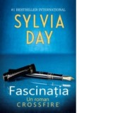 Fascinatia (Seria Crossfire vol. 4) - Sylvia Day