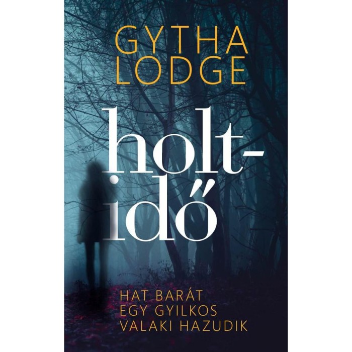 Holtidő - Gytha Lodge