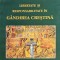 LIBERTATE SI RESPONSABILITATE IN GANDIREA CRESTINA - 2003 - Vasile Vaida (C208)