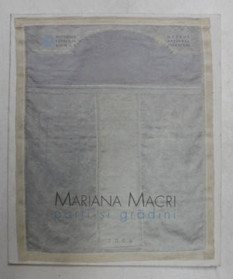 MARIANA MACRI - PORTI SI GRADINI - EXPOZITIE MUZEUL NATIONALA COTROCENI , 2006 foto