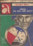 Carte Jocul nu mai are rost Gheorghe Stefan Editura Albatros An 1974 Editie veche Coperta cartonata